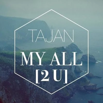 My All [2 U] 专辑 Tajan