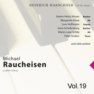 Michael Raucheisen Vol. 19 专辑 Michael Raucheisen