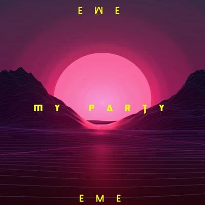 My Party 专辑 EME