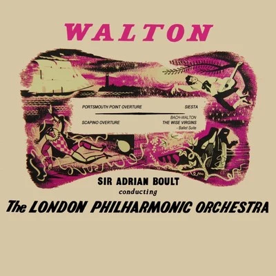 Walton: Portsmouth Point - Bach: The Wise Virgins 專輯 Sir Adrian Boult