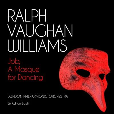 Ralph Vaughan Williams: Job, A Masque for Dancing (Digitally Remastered) 專輯 Ralph Vaughan Williams