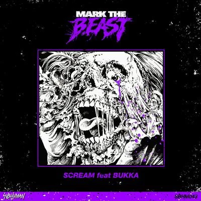 Scream 专辑 Mark The Beast/Codd Dubz/Akylla