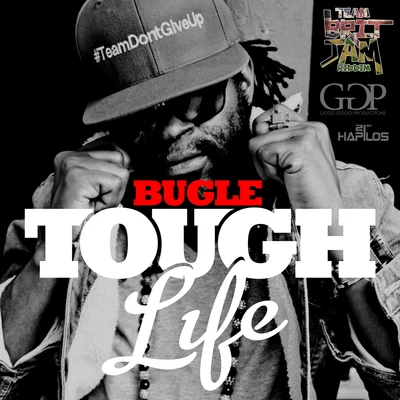 Tough Life 專輯 Bugle