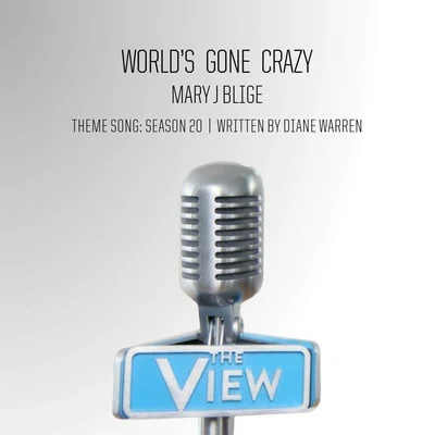 World’s Gone Crazy 專輯 Mary J. Blige