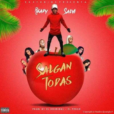 Salgan Todas 專輯 Ready Salvi/El Kimiko/Yordy/Jayron