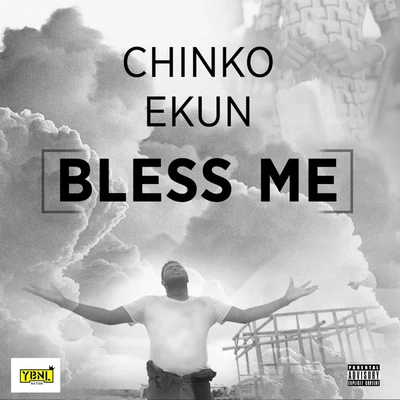 Bless Me 专辑 Chinko Ekun