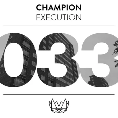 Execution 专辑 Champion