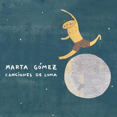 Canciones de Luna 專輯 Marta Gomez