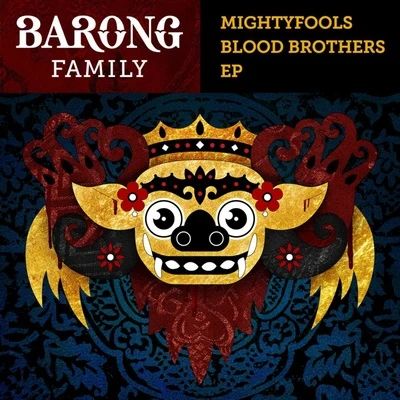 Blood Brothers EP 专辑 Mightyfools