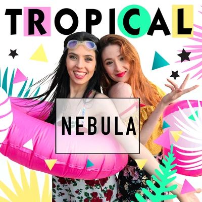 Tropical 專輯 Nebula