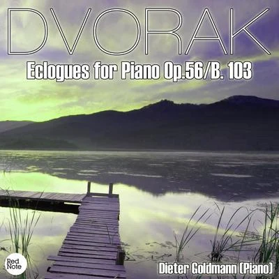 Dvorak: Eclogues for Piano Op.56B. 103 专辑 Dieter Goldmann