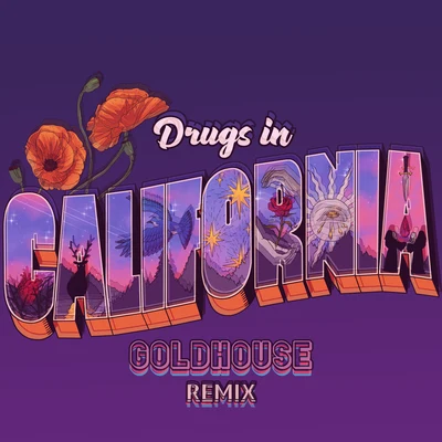 GoldhouseMokitaKaptan Drugs in California (GOLDHOUSE Remix)