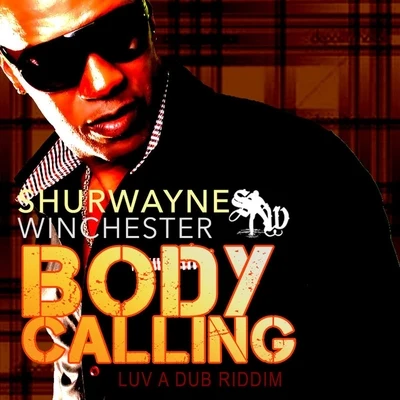 Body Calling 專輯 Shurwayne Winchester/Ultimate Rejects