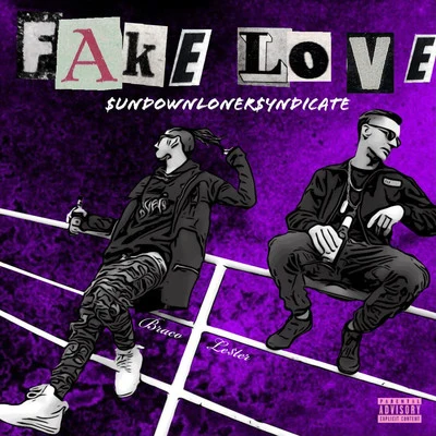 Fake Love 专辑 $undownLoner$yndicate