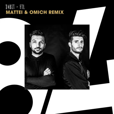 FTL (Mattei & Omich Remix) 專輯 84Bit