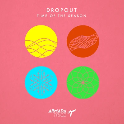 Time Of The Season 專輯 Dropout