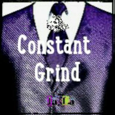 Constant Grind (feat. Double R) 專輯 Koel/Kazi/Stoic Bliss/Double R