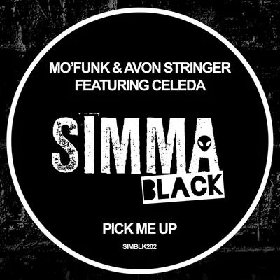 Pick Me Up 专辑 Avon Stringer/Matt Nugent/Jeremy Joshua/Jay-J/Mo'funk The DJ