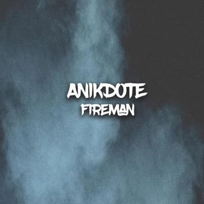 Fireman 专辑 Anikdote/Shiah Maisel/WTCHOUT