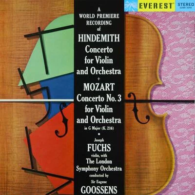 Hindemith: Violin Concerto & Mozart: Violin Concerto No. 3 (Transferred from the Original Everest Records Master Tapes) 专辑 Joseph Fuchs