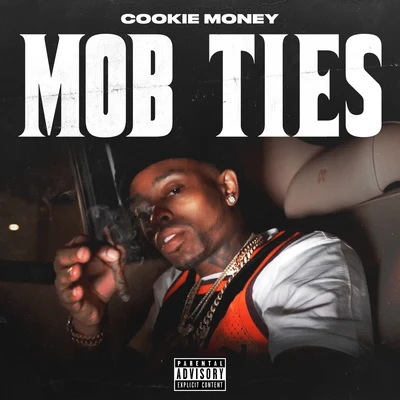 Mob Ties 专辑 Cookie Money/Philthy Rich