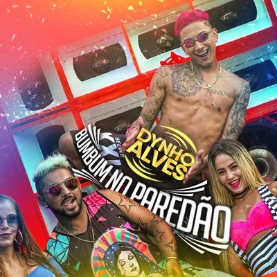 Bumbum no Paredão 专辑 Dynho Alves/DJ LEOZINHO MPC