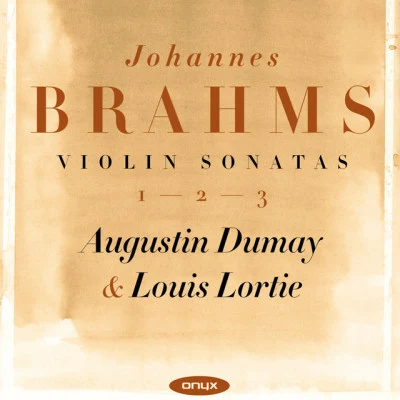 Brahms: Violin Sonatas 1-2-3 專輯 Augustin Dumay