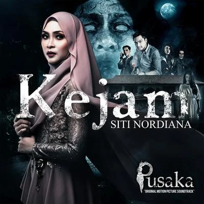 Kejam (From "Pusaka") 專輯 Ismail Izzani/Sufi Rashid/Siti Nordiana/Rizky Febian/Fatin Shidqia