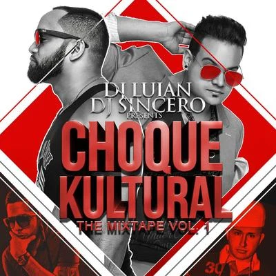 Choque Kultural (The Mixtape, Vol. 1) 專輯 DJ Luian