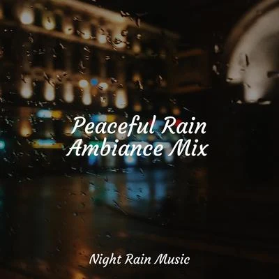 Peaceful Rain Ambiance Mix 專輯 Meditation Relaxation Club