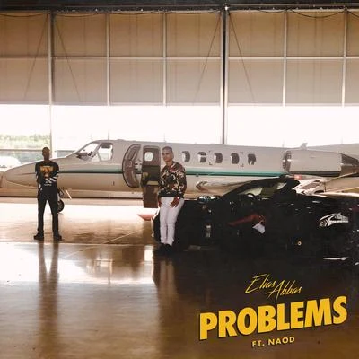 Problems (feat. Naod) 专辑 Keya/Elias Abbas