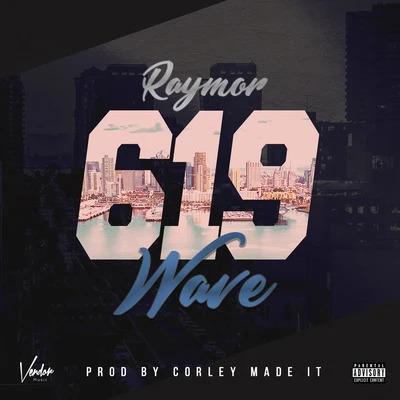 619 Wave 專輯 Raymor