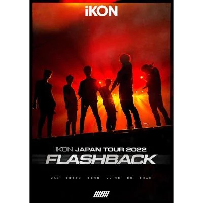 IKON iKON JAPAN TOUR 2022 [FLASHBACK] (Live)