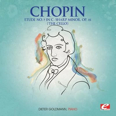 Chopin: Etude No. 7 in C-Sharp Minor, Op. 25 "The Cello" (Digitally Remastered) 专辑 Dieter Goldmann