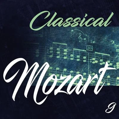 Classical Mozart 9 专辑 Erika Haase/Carmen Piazzini