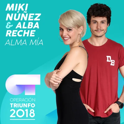 Miki Núñez Alma Mía (Operación Triunfo 2018)