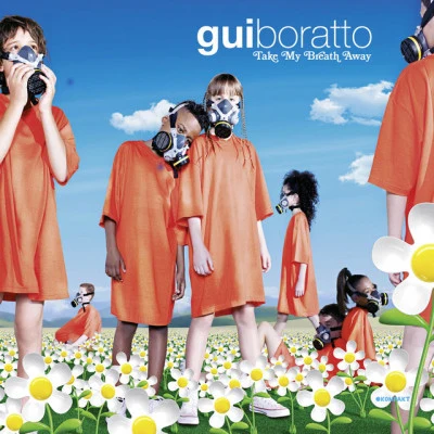 Take My Breath Away 專輯 Gui Boratto