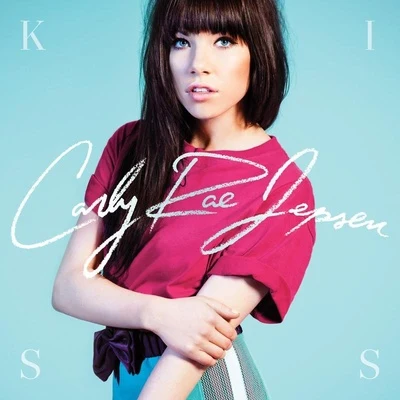 Kiss 專輯 Carly Rae Jepsen