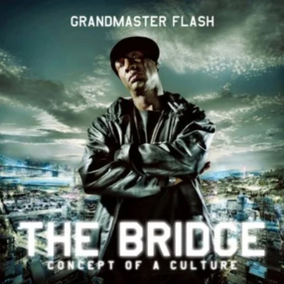 The Bridge 專輯 Grandmaster Flash