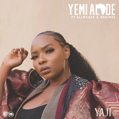 Yaji (feat. Slimcase & Brainee) 專輯 Yemi Alade/Burna Boy/Angélique Kidjo/Mr Eazi/Shungudzo