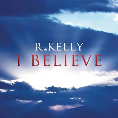 I Believe 專輯 R. Kelly/Rasheeda/Youngbloodz/The Dream/Nivea