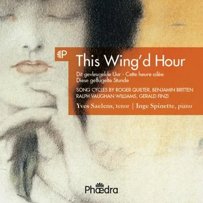 This Wingd Hour (Song Cycles by Vaughan Williams, Britten & Finzi) 專輯 Benjamin Britten