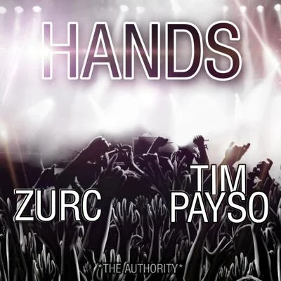 Hands (feat. Tim Payso) 專輯 Ready Or Not/ZURC