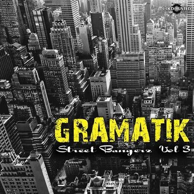 GramatikGalactic Marvl Street Bangerz Vol. 3