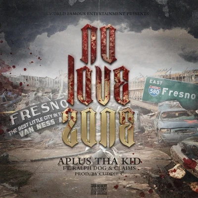 No Love Zone (feat. Ralph Dog & Claims) 專輯 Aplus Tha Kid/Planet Asia