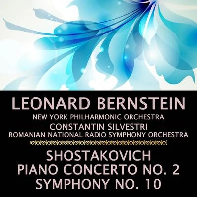 Shostakovich: Piano Concerto, No. 2 & Symphony, No. 10 專輯 New York Philharmonic Orchestra