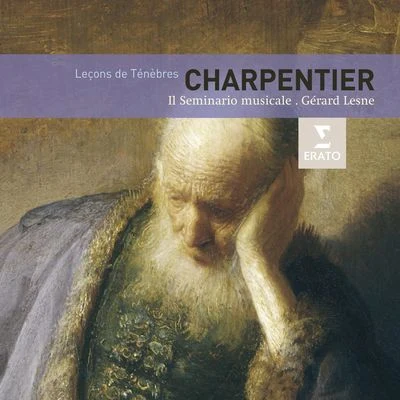 Charpentier Leçons De Ténèbres 專輯 Jean-Philippe Viret/Gérard Lesne/Ramón López/Bruno Angelini