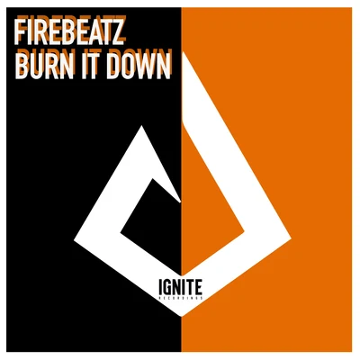 Burn It Down 專輯 Firebeatz