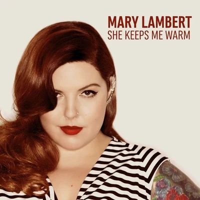 She Keeps Me Warm (Radio Mix) 专辑 Mary Lambert