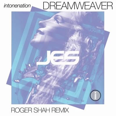 Dreamweaver (Roger Shah Remix) 專輯 JES/Brian Laruso/Roger Shah